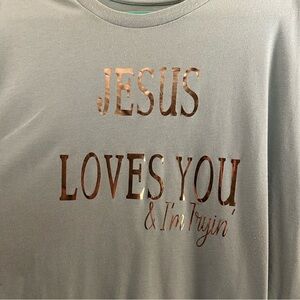 Jesus loves you & im trying t shirt 2xl